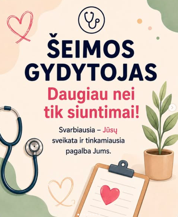 ŠEIMOS GYDYTOJAS – NE TIK „SIUNTIMŲ RAŠYTOJAS“
